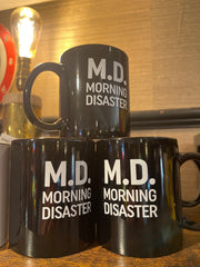 MD Morning Disaster / Chairman of the Bored Mug / FUNNY MUG / Joke Mug