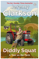 BOOK - DIDDLY SQUAT FARM SHOP JEREMY CLARKSON’s FARM A Year on The Farm and the rest ….