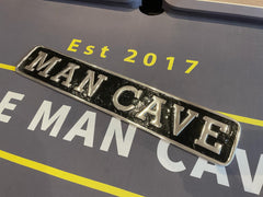 ALUMINIUM THE MAN CAVE GARAGE CAST SIGN