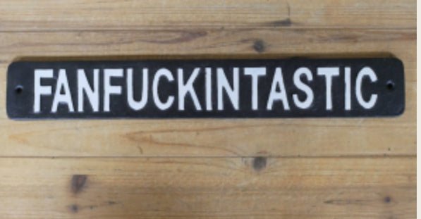 CAST IRON SIGNS - Funny Bar / Quotes - The Man Cave Broadway