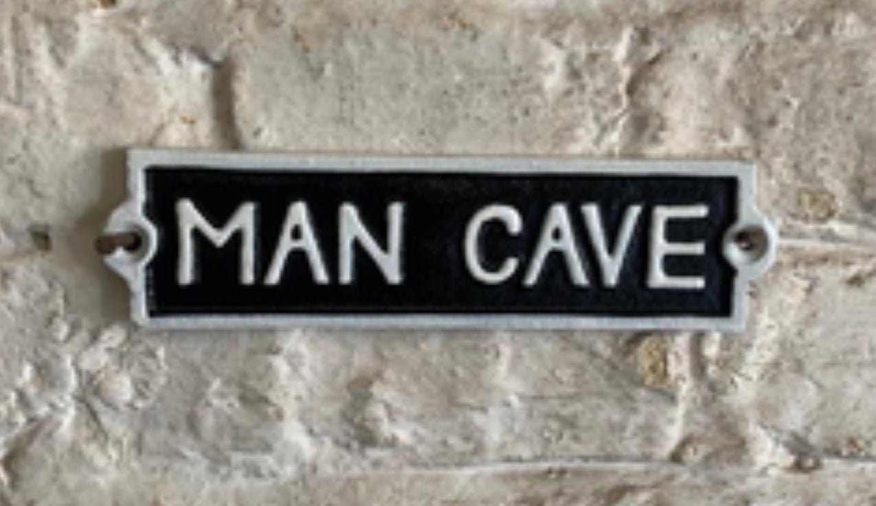 CAST IRON SIGNS - Funny Bar / Quotes - The Man Cave Broadway