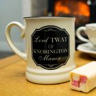 Lord & Lady TWAT MUG / MUGS Funny Mug - The Man Cave Broadway