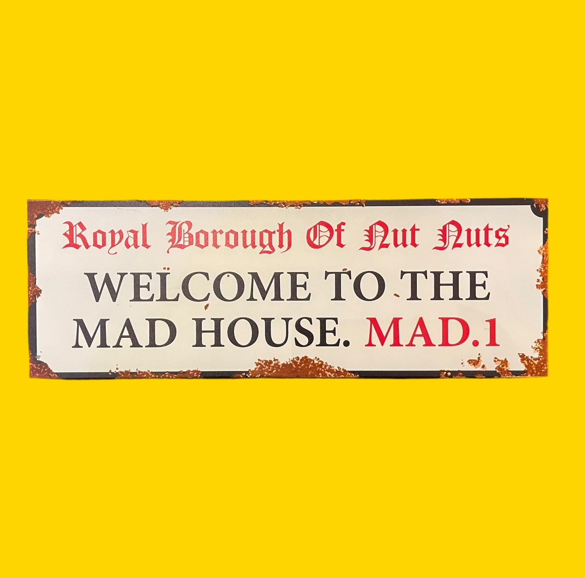 Mad House Sign